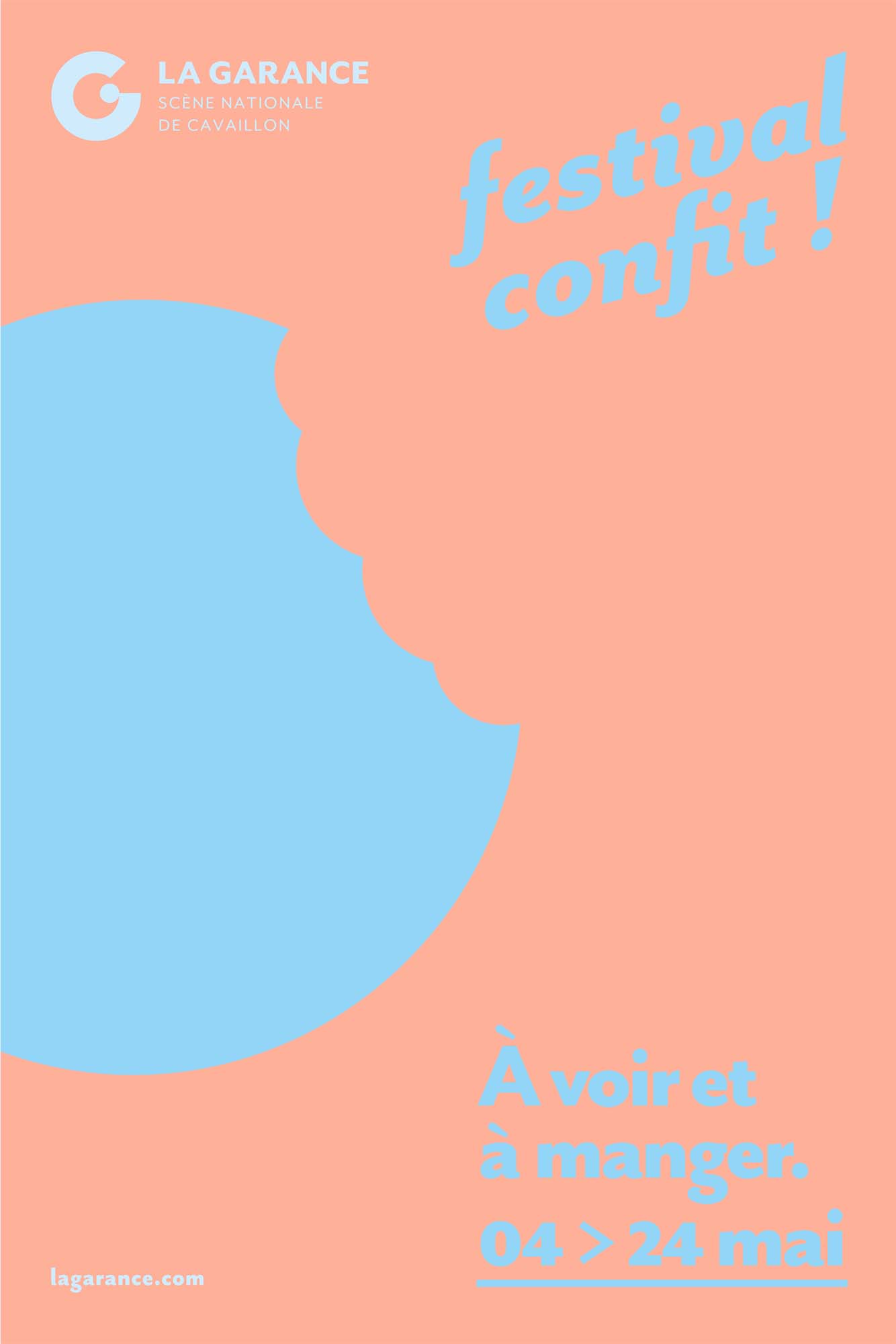 Poster of the Confit! Festival at La Garance, Cavaillon’s national stage, from May 4 to 24. To see and to taste.