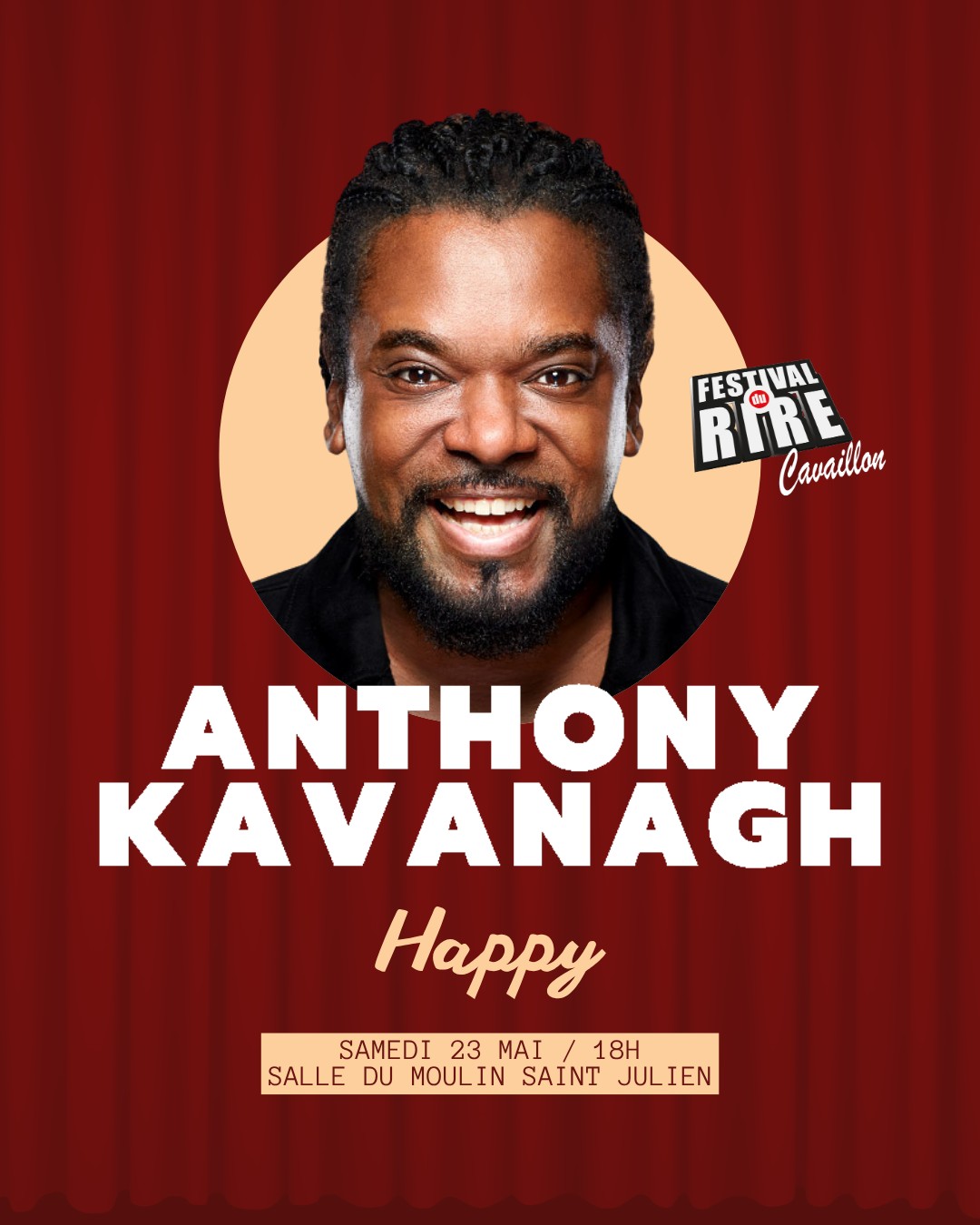 Poster of Anthony Kavanagh Happy at the Cavaillon Comedy Festival 2026