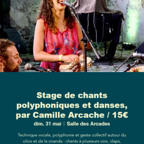 Polyphonic singing and dancing workshop with Camille Arcache - Festival Voix Part