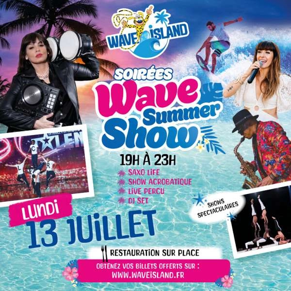 Soirées spéciales -Wave Summer Show à Wave Island - EN