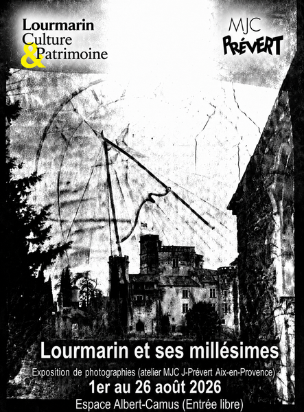 Lourmarin and its vintages exhibition at the Espace Albert-Camus Poster for the Lourmarin and its vintages photography exhibition, from 1 to 26 August 2026