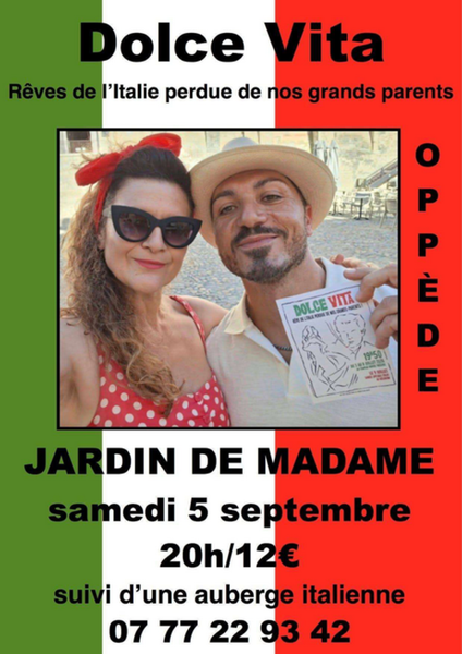 Dolce Vita, musical show in Oppède Dolce Vita musical show at Jardin de Madame in Oppède, about Italy, memory and Italian songs