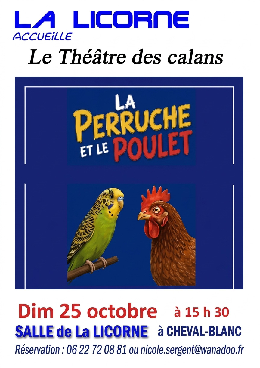Les Calans present The Parakeet and the Chicken to Cheval-Blanc Poster of the show La Perruche et le Poulet presented by Les Calans in Cheval-Blanc