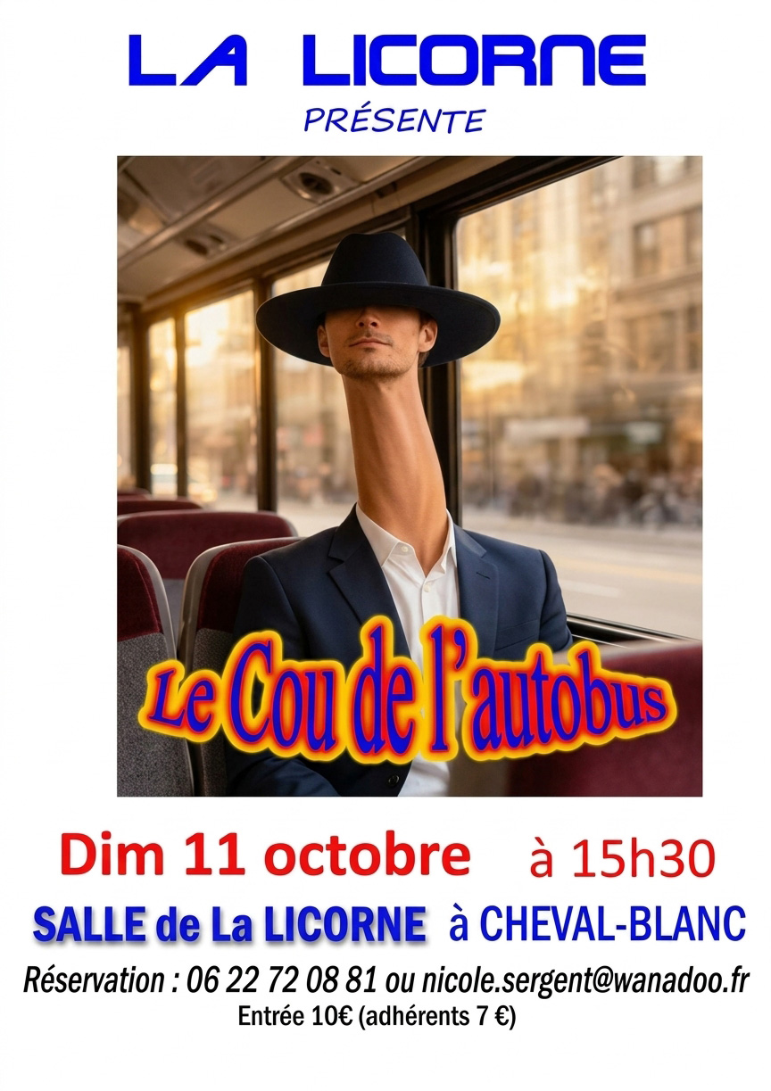 La Licorne presents The Neck of the Bus in Cheval-Blanc Poster for the show Le Cou de l