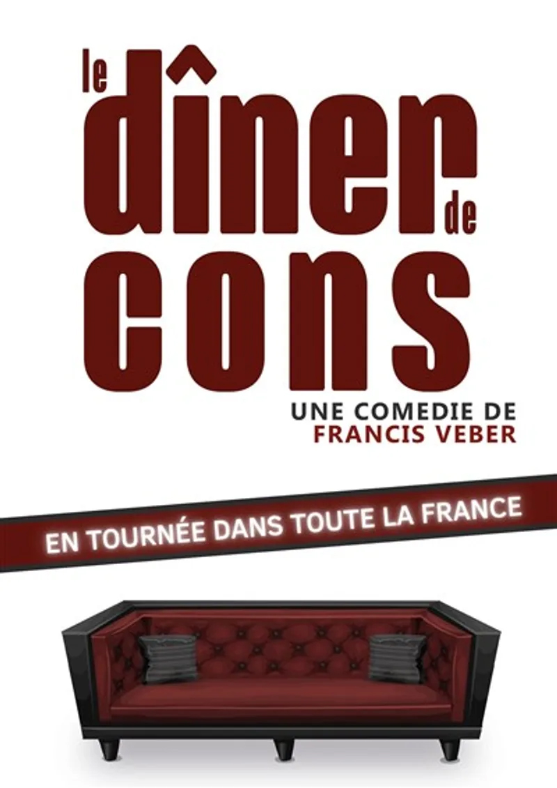 Poster for Le Dîner de cons at the Moulin Saint-Julien in Cavaillon