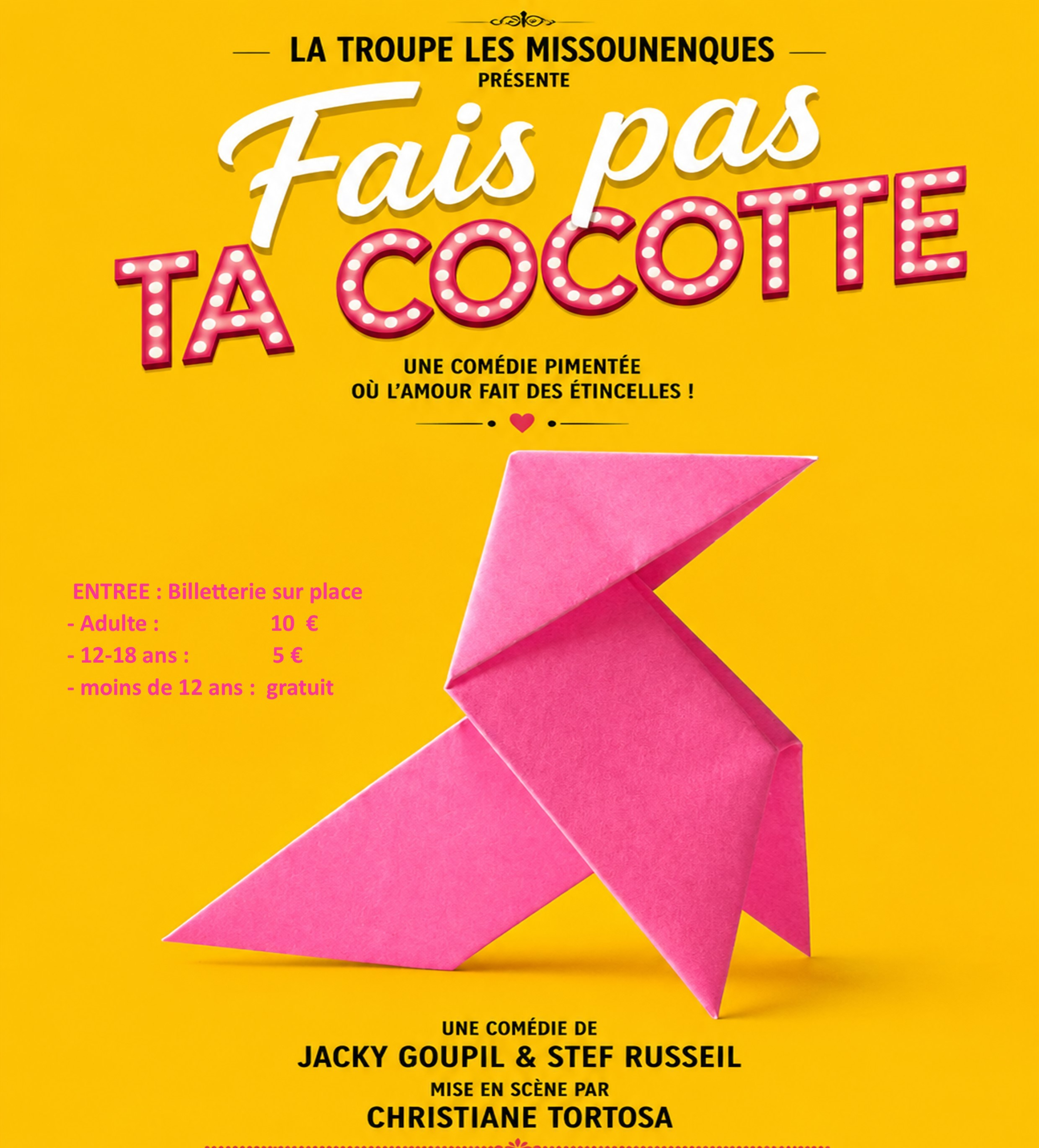 Fais pas ta cocotte by Les Missounenques at Théâtre La Licorne in Cheval-Blanc Poster for the comedy Fais pas ta cocotte, performed by Les Missounenques at Théâtre La Licorne in Cheval-Blanc